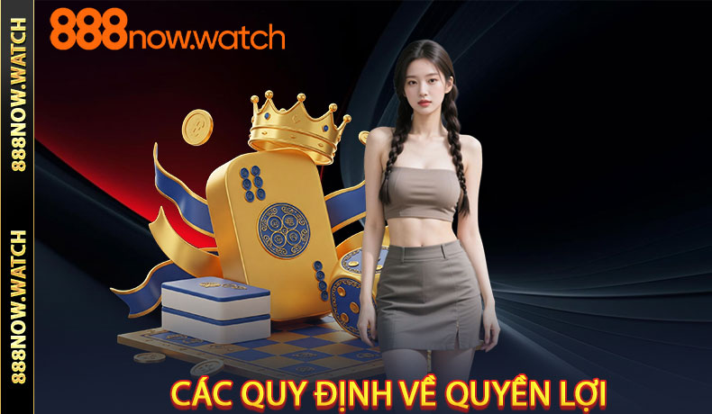 Các quy định về quyền lợi