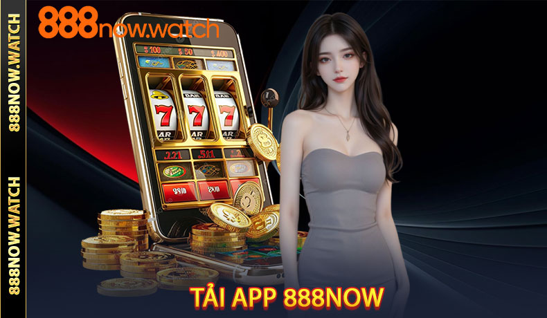 Tải App 888NOW
