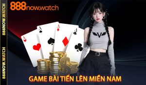 Game Bài Tiến Lên Miền Nam
